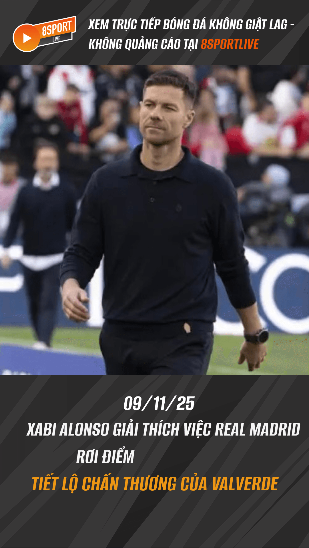 Xabi Alonso giải thích việc Real Madrid rơi điểm, tiết lộ chấn thương của Valverde